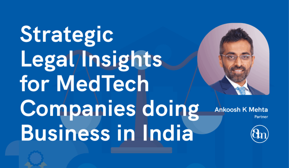 Strategic-legal-insights-for-MedTech-companies-doing-business-in-India-Banner---square